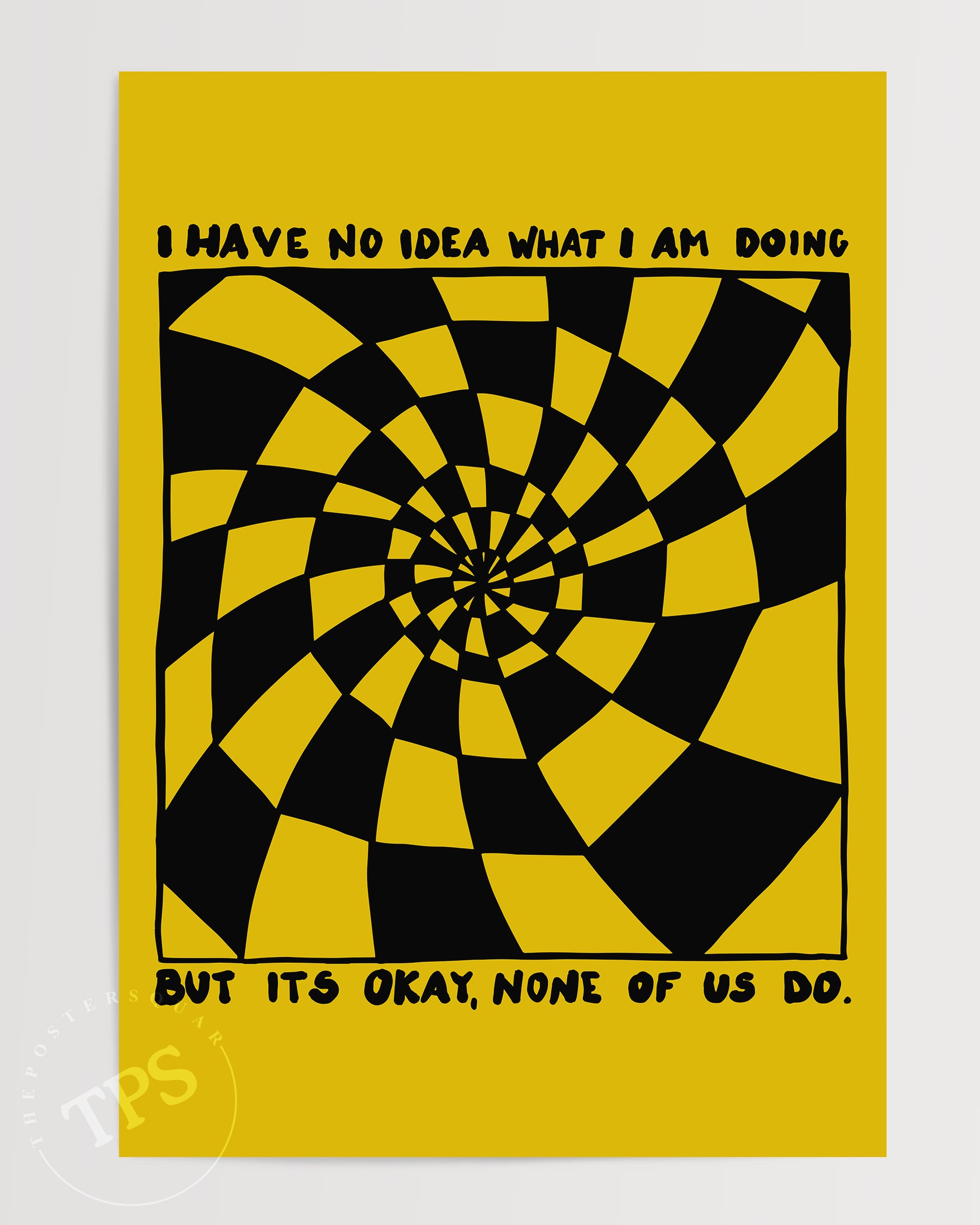 No Idea What I'm Doing The Poster Square