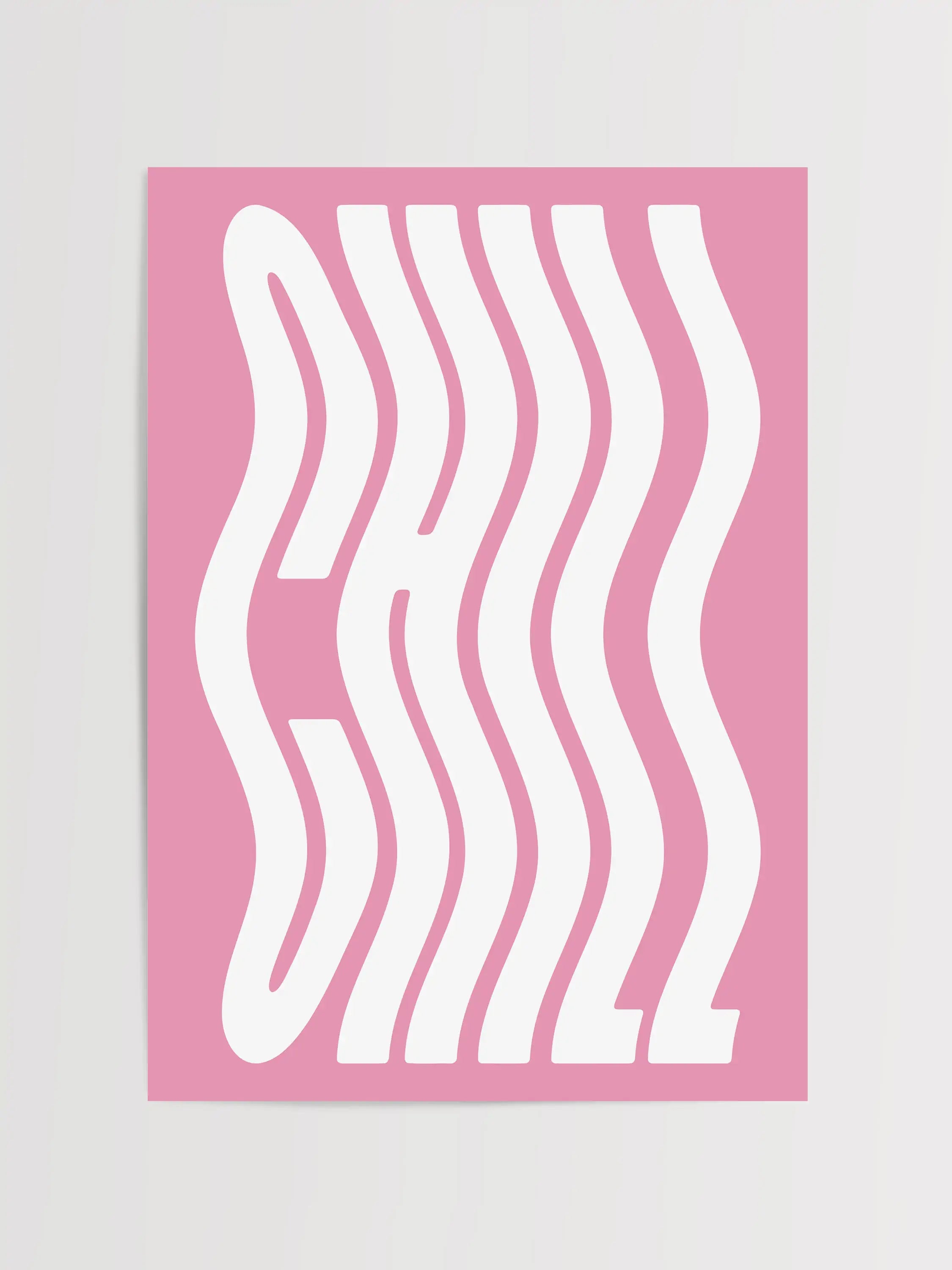 Chill Typography Print